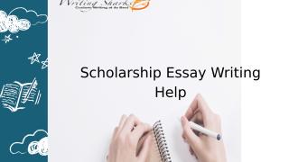Scholarship Essay Writing Help.pptx